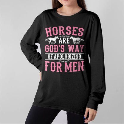 Best Horse Lover Shirt , Funny Horse UnisexT-Shirt/Hoodie/Sweatshirt HLT00 - Horses are God_s Way of Apologizing for Men Funny Horse Girl T-Shirt
