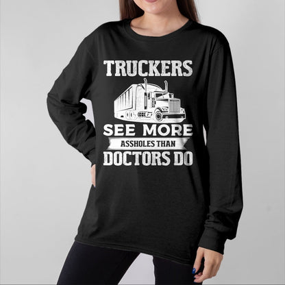 Best Truck Driver Life Shirt, Funny Trucker UnisexT-Shirt/Hoodie/Sweatshirt HLT00 - Truckers See More Funny Truck Driver Gifts for Trucking Dads T-Shirt