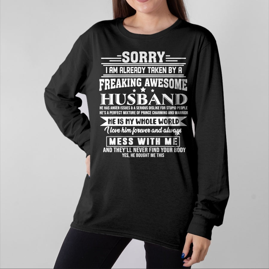 Best Wife Shirt, Wife and Husband Unisex T-Shirt/Hoodie/Sweatshirt HLT00 - Sorry i am already taken by a freaking awesome husband T-Shirt