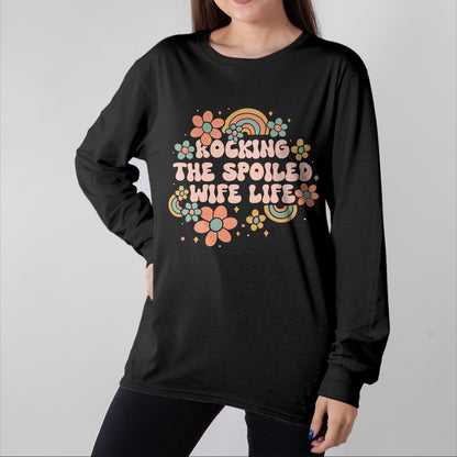Best Wife Shirt, Wife and Husband Unisex T-Shirt/Hoodie/Sweatshirt HLT00 - Gift for wife T shirt, spoiled wife   Spoiled Wife Fiancee Rocking The Spoiled Wife Life Wife T-Shir