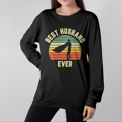 Best Wife Shirt, Wife and Husband Unisex T-Shirt/Hoodie/Sweatshirt HLT00 - Vintage Best Husband Ever Superhero Fun Retro Graphic T-Shirt