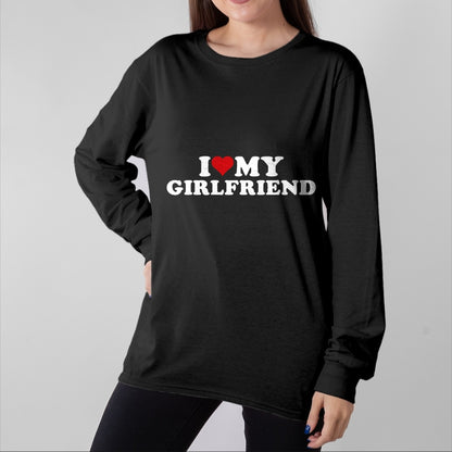 Best Wife Shirt, Wife and Husband Unisex T-Shirt/Hoodie/Sweatshirt HLT00 - I Love My Hot Girlfriend I Heart My Hot Girlfriend GF T-Shirt