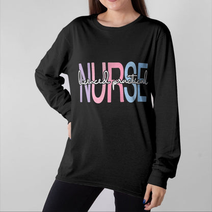 Funny Nurse Shirt, Nurse Unisex T-Shirt/Hoodie/Sweatshirt HLT00 - Licensed Practical Nurse LPN Nurse Appreciation Graduation T-Shirt