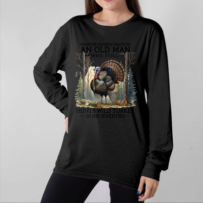 Cat Love Shirt, Funny Cat Lover Gift UnisexT-Shirt/Hoodie/Sweatshirt HLT00 - an Old Man Still Hunting Wild Turkey in 70s T-Shirt