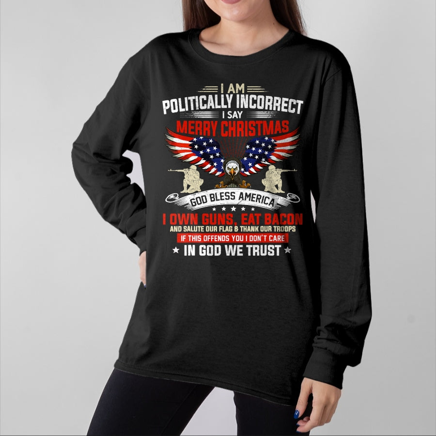 Christian Tee, Christian Faith Unisex T-Shirt/Hoodie/Sweatshirt HLT00 - I Am Politically Incorrect God Bless American Christ Eagle T-Shirt