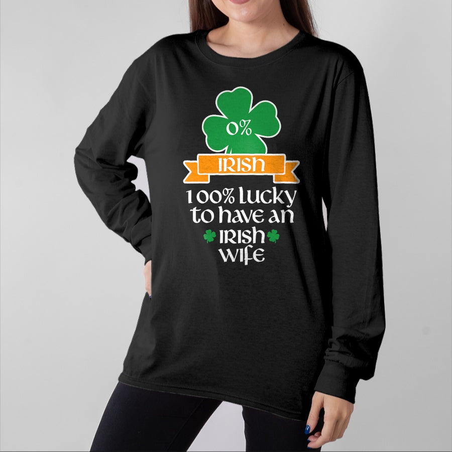 Best Wife Shirt, Wife and Husband Unisex T-Shirt/Hoodie/Sweatshirt HLT00 - Gift for wife T shirt, lucky wife   Lucky Irish Wife St Patrick's Day Gift For Husband T-Shirt