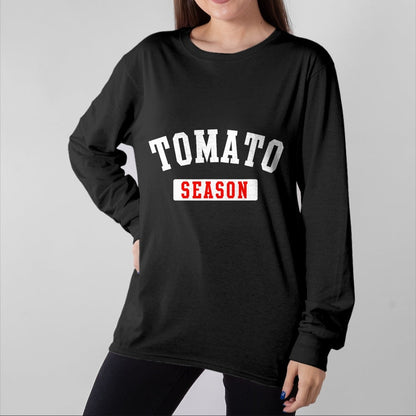 Best Farmer Life Shirt, Funny Farmer UnisexT-Shirt/Hoodie/Sweatshirt HLT00 - Tomato Season Funny Tomato Gardening Vegetables Farmer Farm T-Shirt