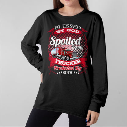 Best Wife Shirt, Wife and Husband Unisex T-Shirt/Hoodie/Sweatshirt HLT00 - Blessed By God Spoiled By My Trucker Girlfriend Wife Long Sleeve T-Shirt