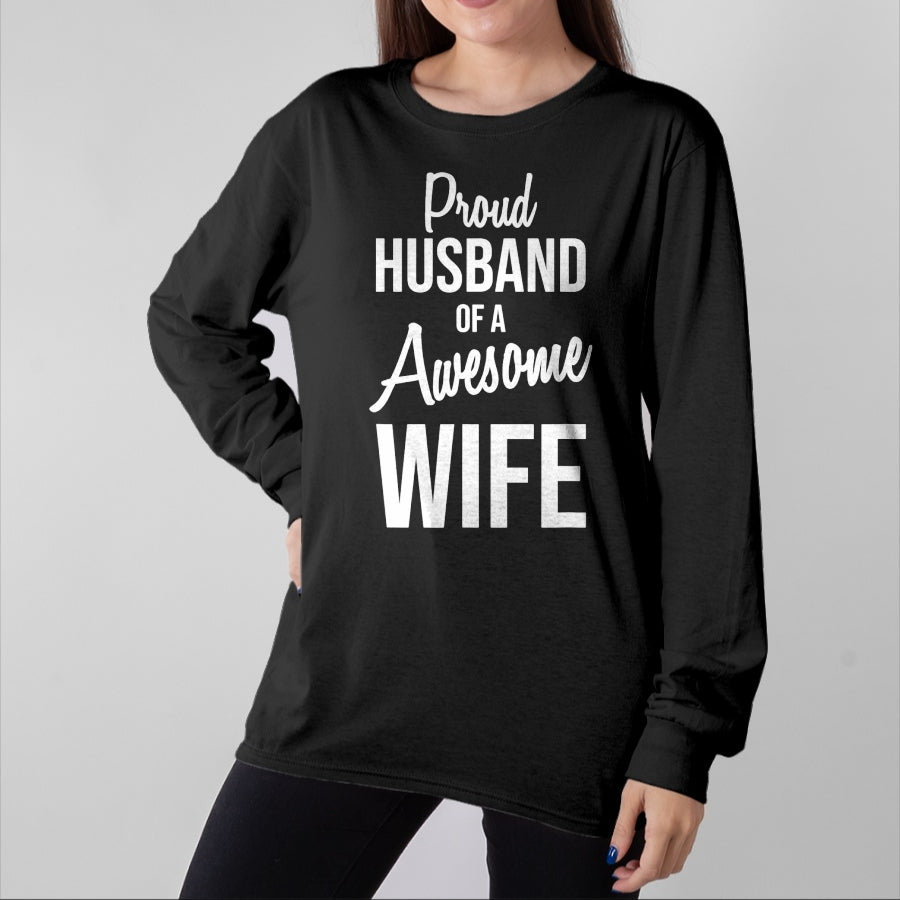 Best Wife Shirt, Wife and Husband Unisex T-Shirt/Hoodie/Sweatshirt HLT00 - Proud Husband Of A Freakin Awesome Wife T-Shirt