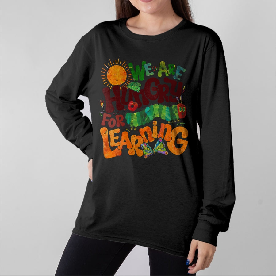 Best Student Shirt, Funny Back To School UnisexT-Shirt/Hoodie/Sweatshirt HLT00 - We are Hungry for Learning Teacher First Day Back to School T-Shirt