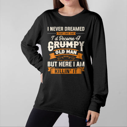 Best Husband Shirt, Wife and Husband Unisex T-Shirt/Hoodie/Sweatshirt HLT00 - Mens I Never Dreamed That I_d Become A Grumpy Old Man Grandpa Short Sleeve T-Shirt