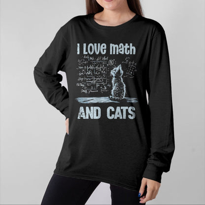Cat Love Shirt, Funny Cat Lover Gift UnisexT-Shirt/Hoodie/Sweatshirt HLT00 - I Love Math and Cats Funny Cat Lover Science Teacher Student T-Shirt