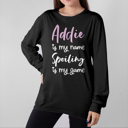 Best Wife Shirt, Wife and Husband Unisex T-Shirt/Hoodie/Sweatshirt HLT00 - Addie Name Personalized Women Spoiled Girl Cute Pink Black T-Shirt