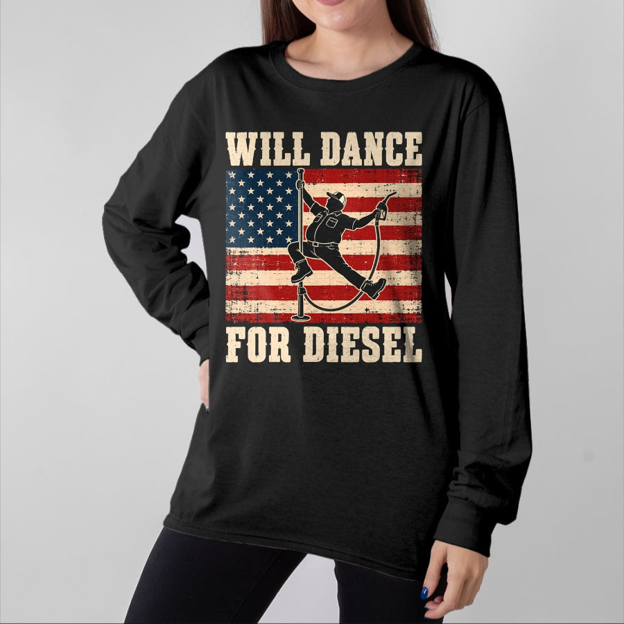 Best Truck Driver Life Shirt, Funny Trucker UnisexT-Shirt/Hoodie/Sweatshirt HLT00 - Will Dance for Diesel Funny Truck Driver Automotive Humor T-Shirt (1)