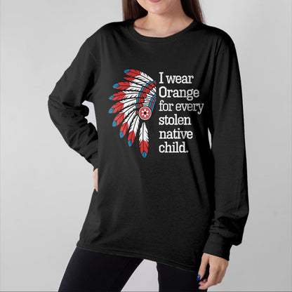 Native American T-Shirts, Vintage Native American Unisex T-Shirt/Hoodie/Sweatshirt HLT00 - I Wear Orange For Every American Native Child (1)