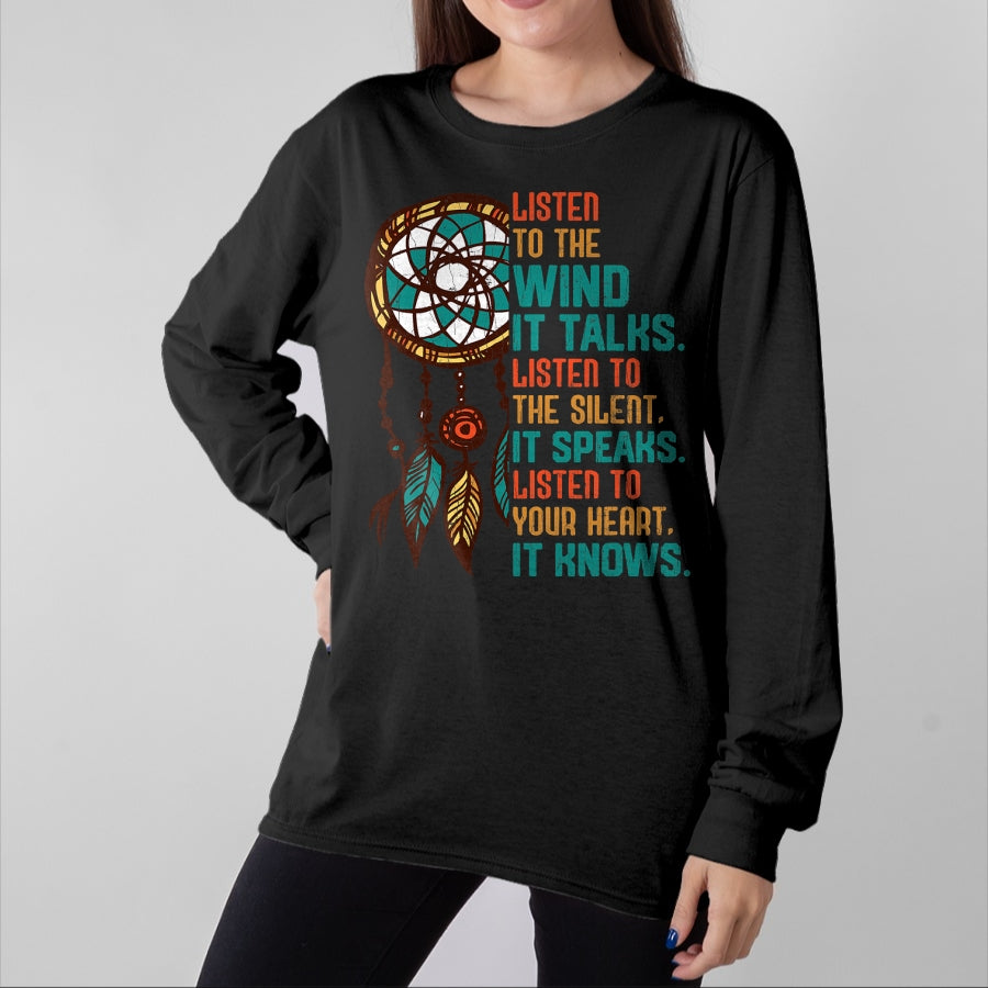 Native American T-Shirts, Vintage Native American Unisex T-Shirt/Hoodie/Sweatshirt HLT00 - Listen To The Wind It Talks Fun Native American Day Graphic