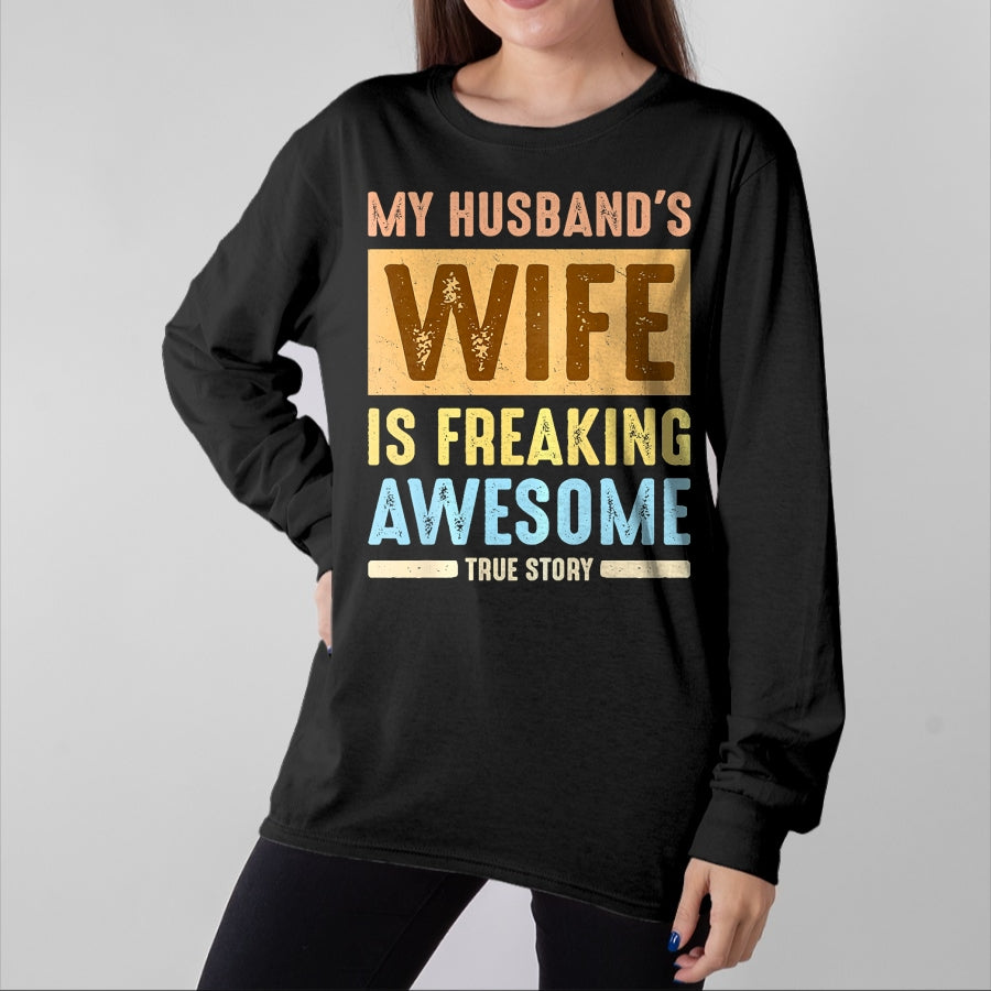 Best Wife Shirt, Wife and Husband Unisex T-Shirt/Hoodie/Sweatshirt HLT00 - My Husband's Wife Is Freaking Awesome Funny Married Women Premium T-Shirt