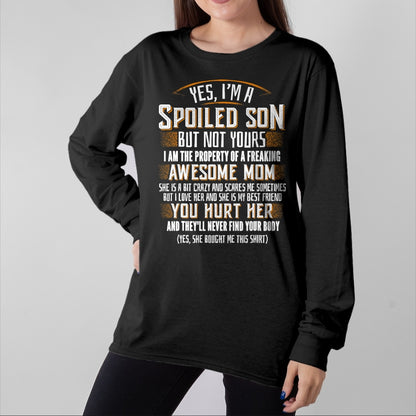 Best Wife Shirt, Wife and Husband Unisex T-Shirt/Hoodie/Sweatshirt HLT00 - Yes I'm A Spoiled Son Of A Freaking Awesome Mom T-Shirt