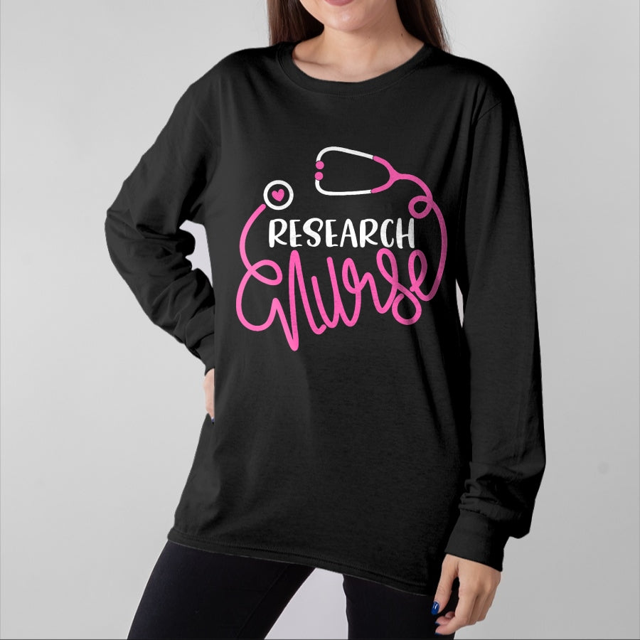 Funny Nurse Shirt, Nurse Unisex T-Shirt/Hoodie/Sweatshirt HLT00 - Research Nurse - RN Clinical Research Nursing Department T-Shirt
