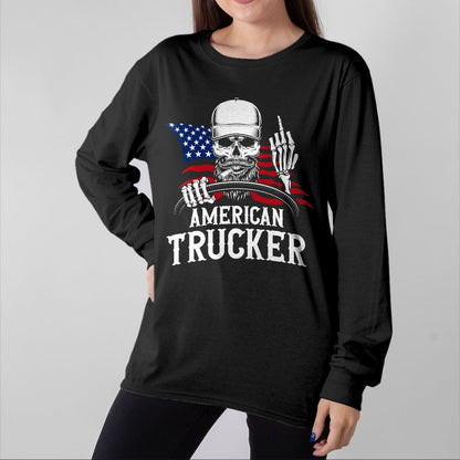Best Truck Driver Life Shirt, Funny Trucker UnisexT-Shirt/Hoodie/Sweatshirt HLT00 - American Trucker for Patriotic Truck Driver T-Shirt