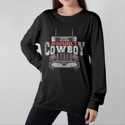 Best Truck Driver Life Shirt, Funny Trucker UnisexT-Shirt/Hoodie/Sweatshirt HLT00 - Asphalt Cowboy Cool Truck Driver Design Trucker T-Shirt