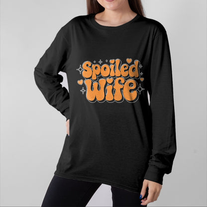 Best Wife Shirt, Wife and Husband Unisex T-Shirt/Hoodie/Sweatshirt HLT00 - Gift for wife T shirt, spoiled wife   Spoiled Wife Premium T-Shirt