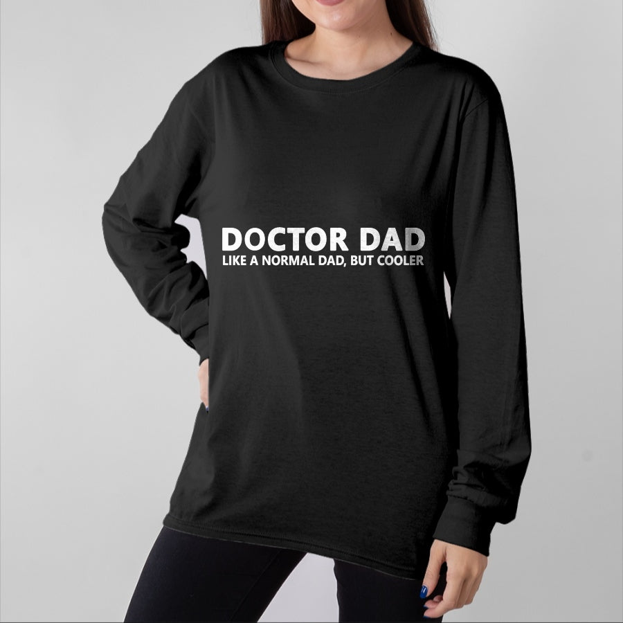 Best Doctor Shirt, Funny Doctor UnisexT-Shirt/Hoodie/Sweatshirt HLT00 - Funny Doctor Father Doctor Dad T-Shirt