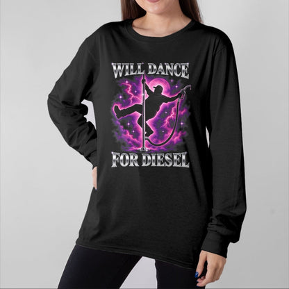 Best Truck Driver Life Shirt, Funny Trucker UnisexT-Shirt/Hoodie/Sweatshirt HLT00 - Will Dance for Diesel Funny Truck Driver Automotive Humor T-Shirt (2)