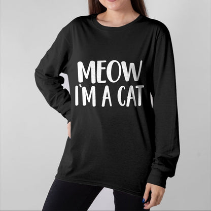 Cat Love Shirt, Funny Cat Lover Gift UnisexT-Shirt/Hoodie/Sweatshirt HLT00 - Meow I_m A Cat - Halloween Costume T-Shirt, Men, Black, Large