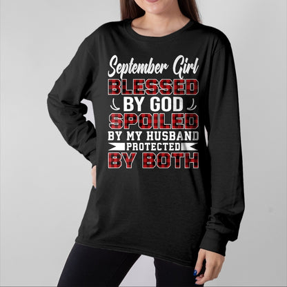Best Wife Shirt, Wife and Husband Unisex T-Shirt/Hoodie/Sweatshirt HLT00 - September Girl Spoiled By Husband Birthday Wife T-Shirt