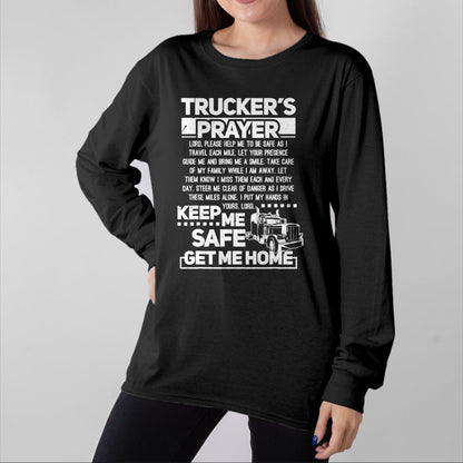 Best Truck Driver Life Shirt, Funny Trucker UnisexT-Shirt/Hoodie/Sweatshirt HLT00 - Truckers Prayer Keep Me Safe Get Me Home Trucker T-Shirt (1)