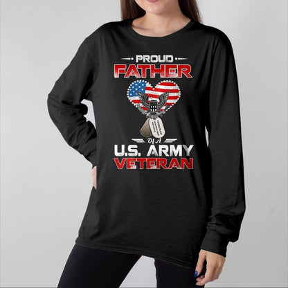 Gift for Dad Shirt, Funny Dad Unisex T-Shirt/Hoodie/Sweatshirt HLT00 – Proud Father Of A U.S. Army Veteran T shirt Gift
