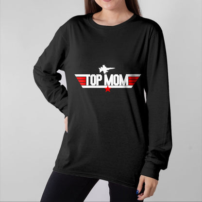 Gift for Mom Shirt, Funny Mom Unisex T-Shirt/Hoodie/Sweatshirt HLT00 - Mothers Day Birthday Christmas For Top Mom T-Shirt