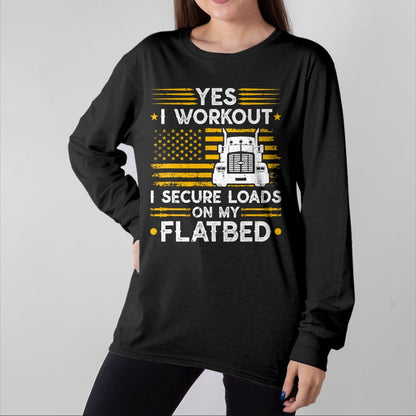 Best Truck Driver Life Shirt, Funny Trucker UnisexT-Shirt/Hoodie/Sweatshirt HLT00 - Flatbedder Truck Driver Secure Loads Flatbed Trucker T-Shirt