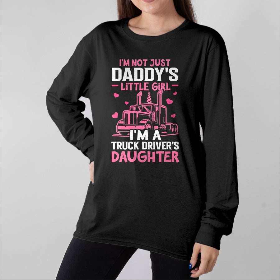 Best Truck Driver Life Shirt, Funny Trucker UnisexT-Shirt/Hoodie/Sweatshirt HLT00 - I'm A Truck Driver's Daughter Trucker Girl T-Shirt