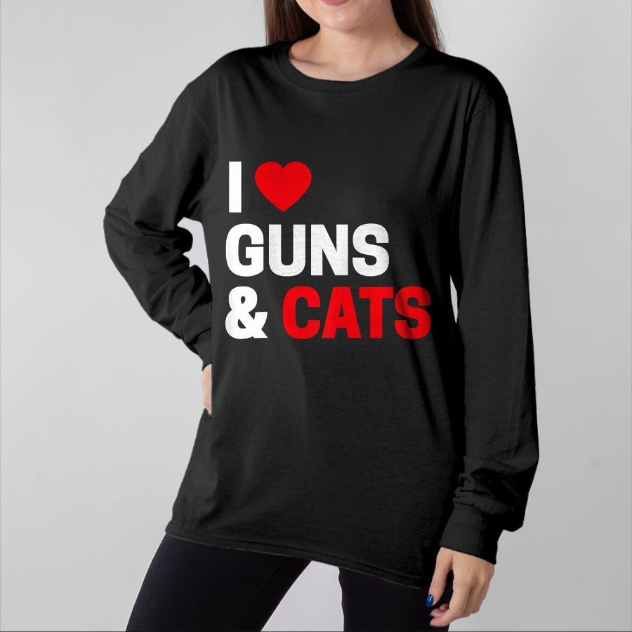 Cat Love Shirt, Funny Cat Lover Gift UnisexT-Shirt/Hoodie/Sweatshirt HLT00 - Cat Lovers Gifts for Men _ Women Funny I Love Guns _ Cats T-Shirt (1)