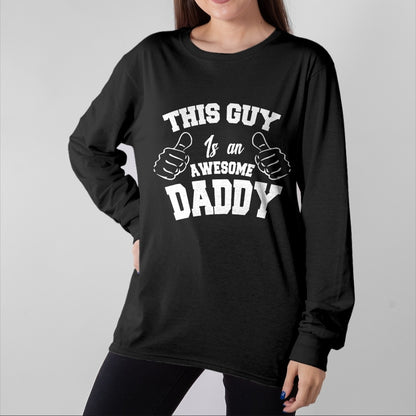Best Wife Shirt, Wife and Husband Unisex T-Shirt/Hoodie/Sweatshirt HLT00 - This Guy Is An Awesome Daddy Gifts Fathers Day Men T-Shirt T-Shirt