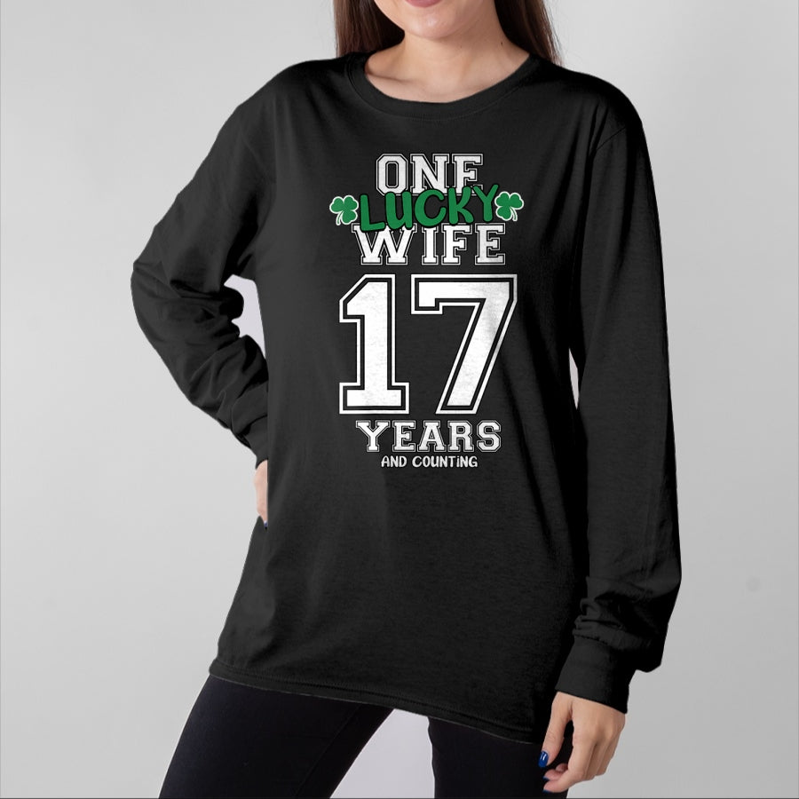 Best Wife Shirt, Wife and Husband Unisex T-Shirt/Hoodie/Sweatshirt HLT00 - Gift for wife T shirt, lucky wife   Womens 17 Years & Counting One Lucky Wife St. Patrick's Day Funn