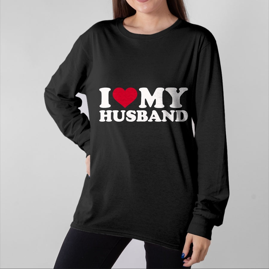 Best Wife Shirt, Wife and Husband Unisex T-Shirt/Hoodie/Sweatshirt HLT00 - I love my husband T-Shirt