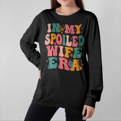 Best Wife Shirt, Wife and Husband Unisex T-Shirt/Hoodie/Sweatshirt HLT00 - Gift for wife T shirt, spoiled wife   In My Spoiled Wife Era Sweatshirt (1)