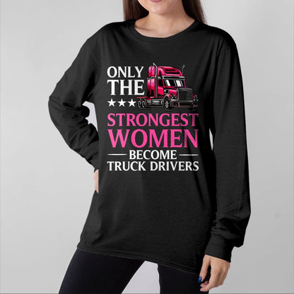 Best Truck Driver Life Shirt, Funny Trucker UnisexT-Shirt/Hoodie/Sweatshirt HLT00 - Funny Female Truck Driver Design for Women Girls Trucking T-Shirt