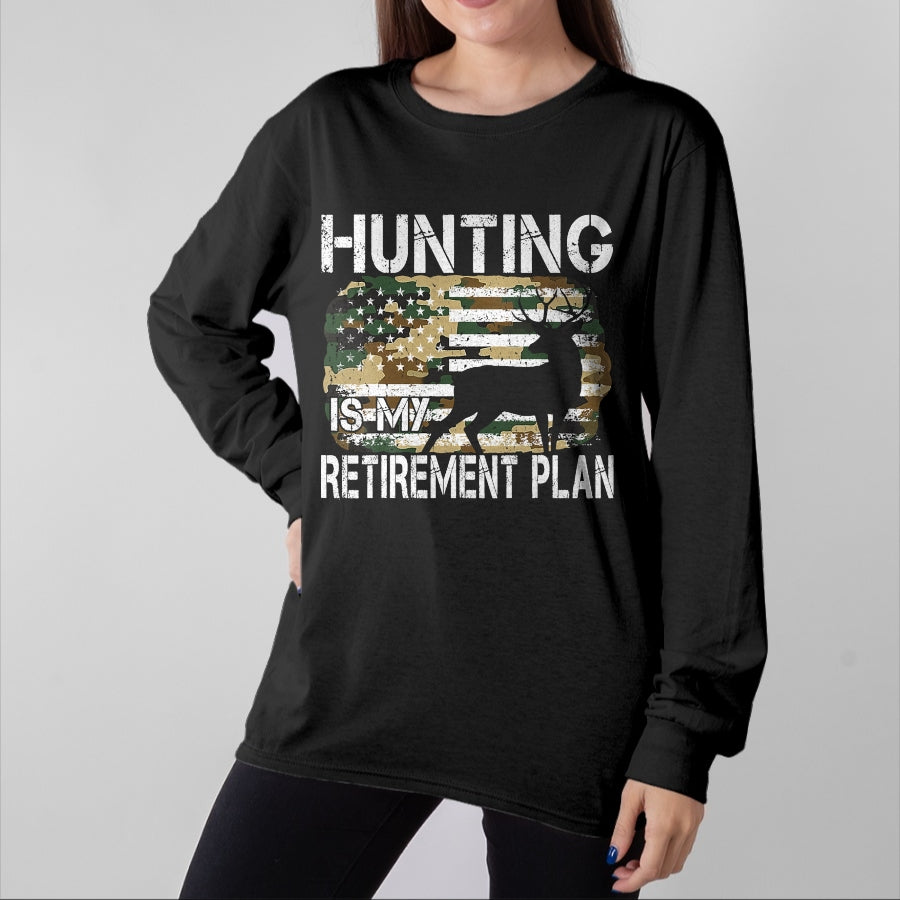 Funny Hunting Shirt, Gift For Hunting Lover Unisex T-Shirt/Hoodie/Sweatshirt HLT00 - Hunting Is My Retirement Plan Deer Camo American USA Flag T-Shirt