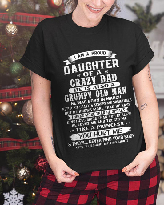 MARCH CRAZY DAD PROUD DAUGHTER SHIRT - FROM DAD - TLEE03 (SKU2607-221-03)