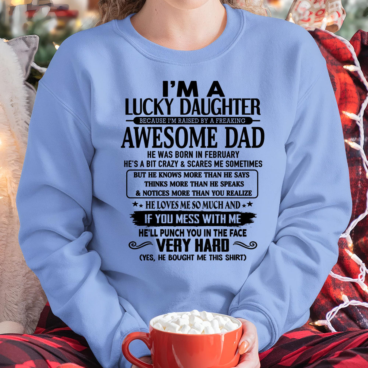 February - I'm Lucky Daughter - Gift for Daughter from Dad - TLEE02 (SKU-TLUCKYDD-02)