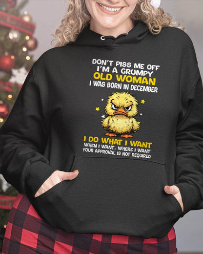 DECEMBER BORN - GRUMPY OLD WOMAN FUNNY DUCK SHIRT - FOR WOMEN - TLEE12 (SKU2603-236-12)