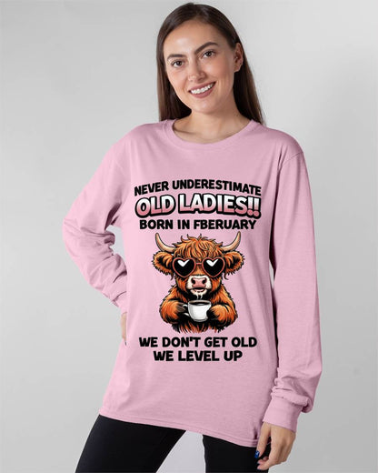FEBRUARY BORN WOMEN LEVEL UP, NEVER GROW OLD SHIRT - FOR WOMEN - TLEE02 (SKU2606-79-02)
