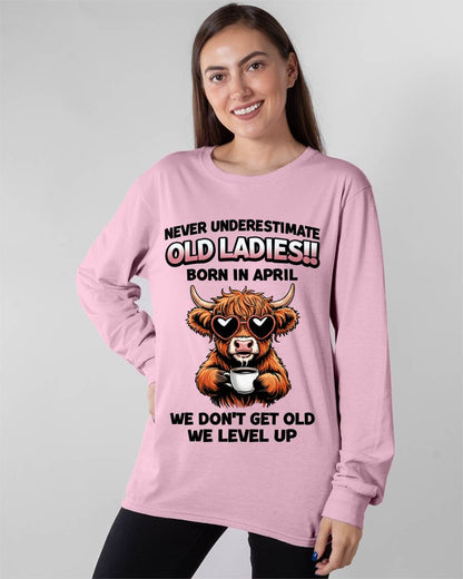 APRIL BORN WOMEN LEVEL UP, NEVER GROW OLD SHIRT - FOR WOMEN - TLEE04 (SKU2606-79-04)