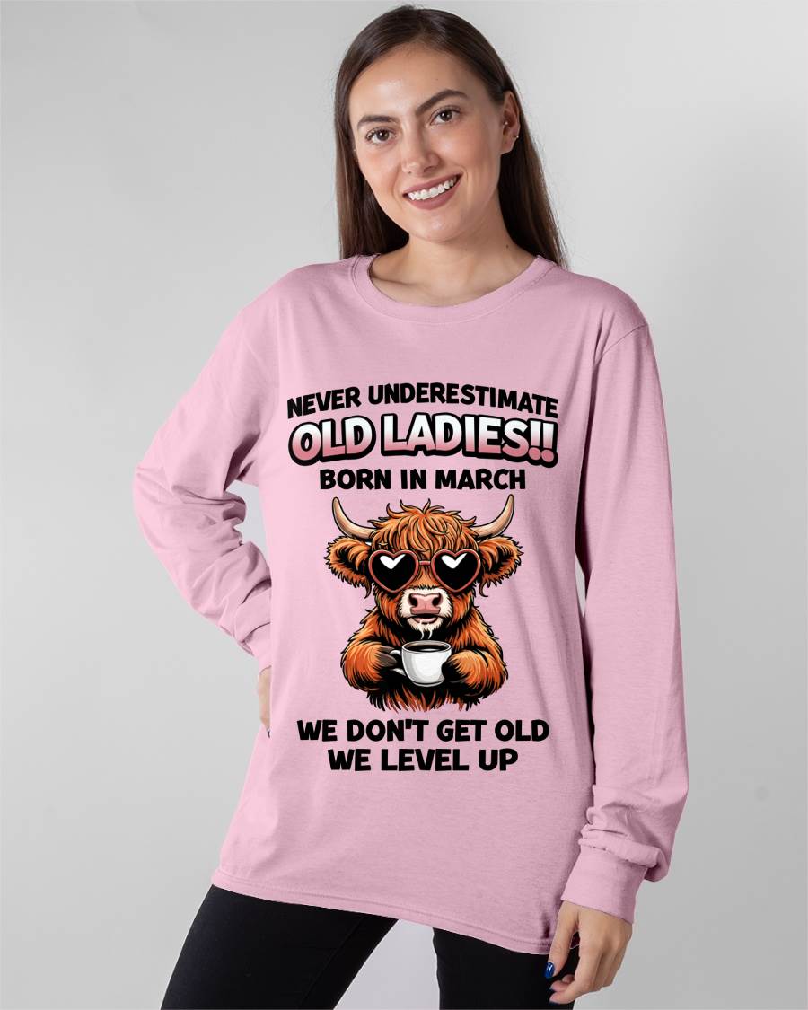 MARCH BORN WOMEN LEVEL UP, NEVER GROW OLD SHIRT - FOR WOMEN - TLEE03 (SKU2606-79-03)