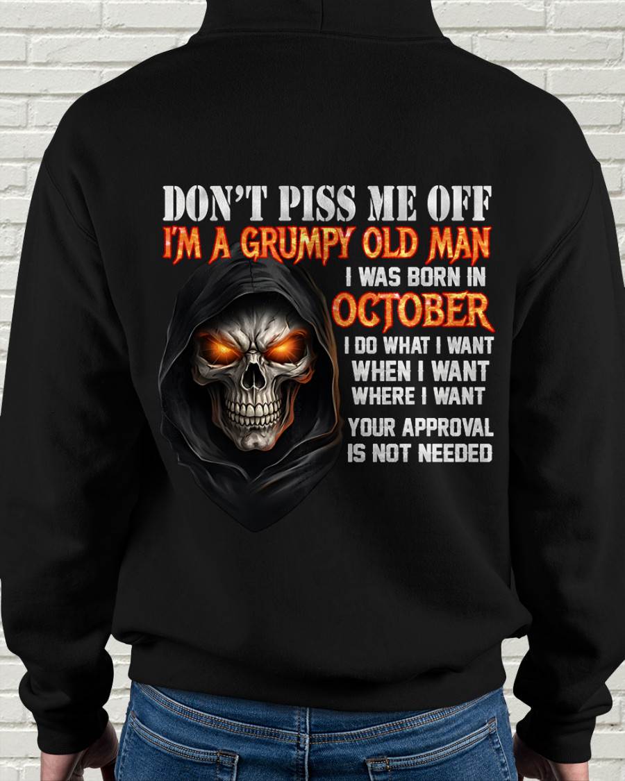 OCTOBER BORN GRUMPY OLD MAN SKULL T-SHIRT – FUNNY ATTITUDE SHIRT - FOR MAN - TLEE10 (SKU2603-323-10)