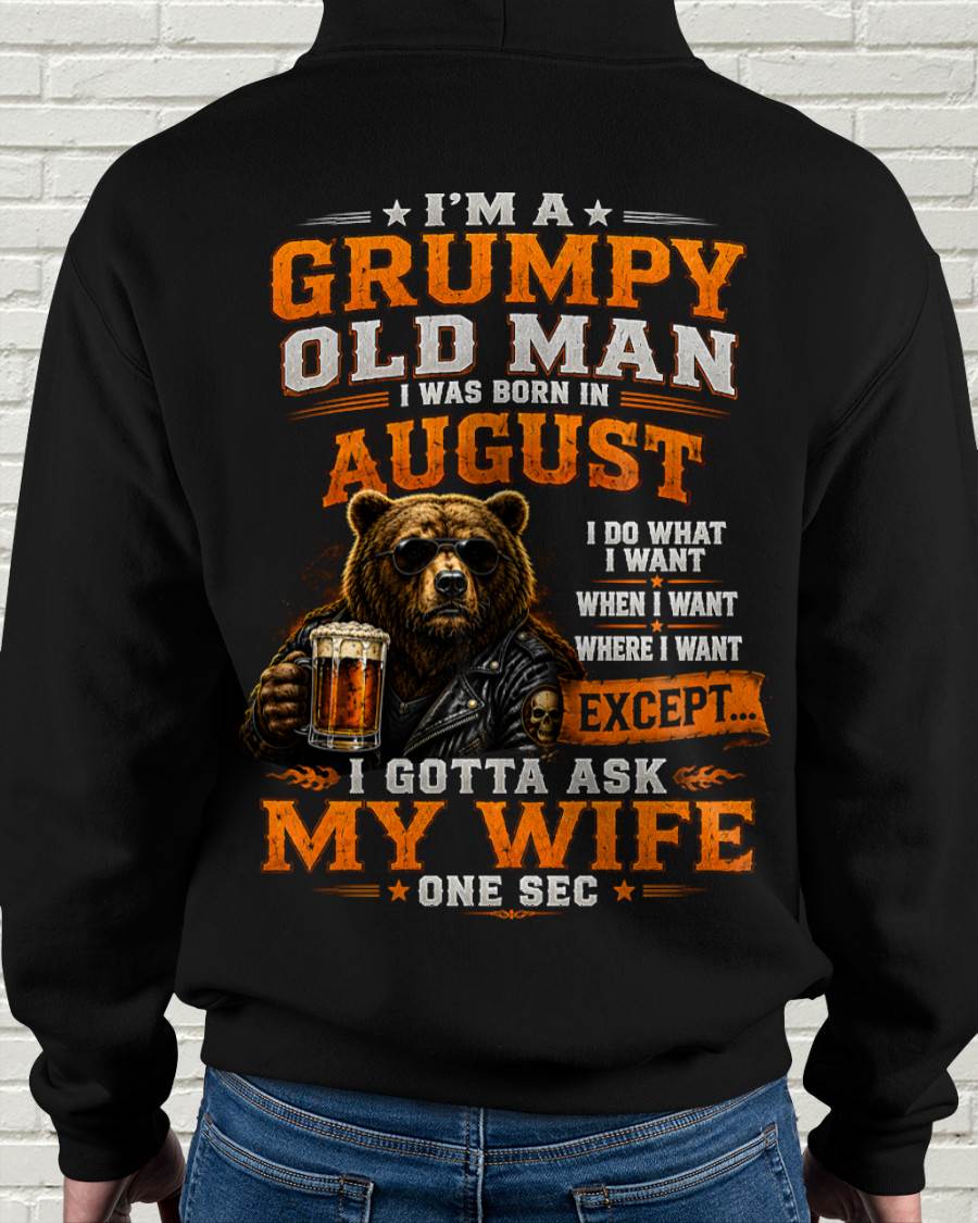 AUGUST GRUMPY OLD MAN I GOTTA ASK MY WIFE - FOR MAN - TLEE08 (SKU2608-506-08)